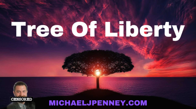 Tree Of Liberty - Michael J. Penney Show