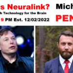 LIVE: What Is Neuralink - Michael J. PENNEY