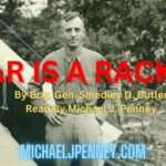 war is a racket by smedley butler read by Michael J. Penney