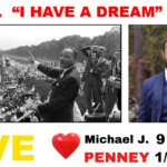 MLK Jr. "I HAVE A DREAM" Speech LIVE - Michael J. Penney Show