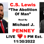 LIVE: The Abolition Of Man By C.S. Lewis Ready By Michael J. Penney