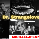 Dr. Strangelove - Michael J. Penney Show