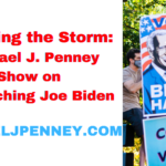 Unveiling the Storm: Michael J. Penney Show on Impeaching Joe Biden