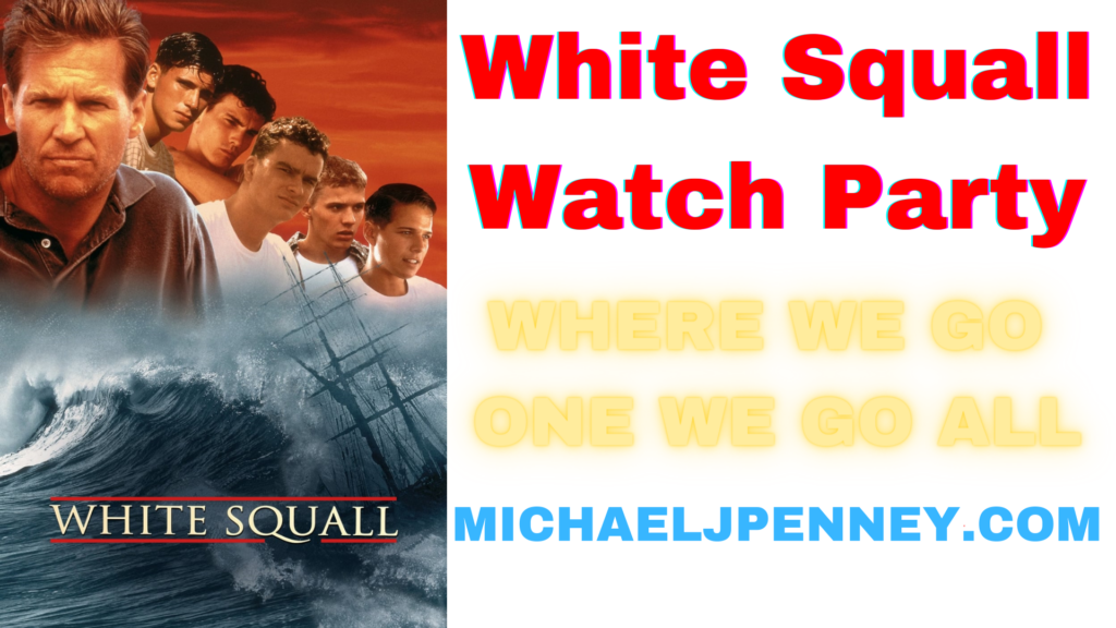 Whit Squall Watch Party - Michael J. Penney Show