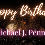happy birthday from Michael J. Penney
