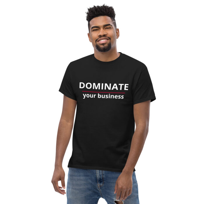 dominate your business black tshirt - mjpenney