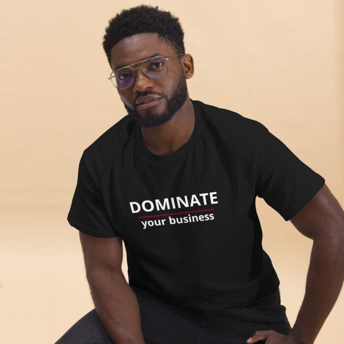 dominate your business black tshirt - mjpenney