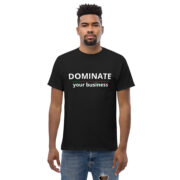 dominate your business black tshirt - mjpenney