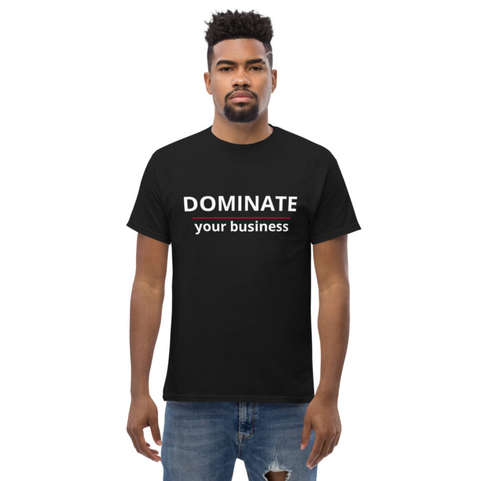 dominate your business black tshirt - mjpenney