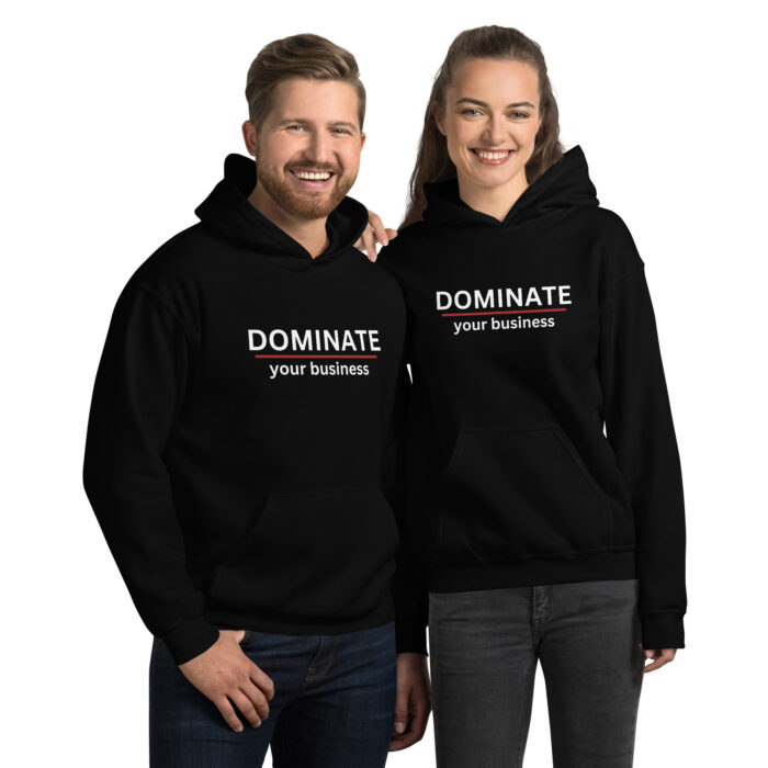 Unisex Hoodie - DOMINATE your business - Image 2