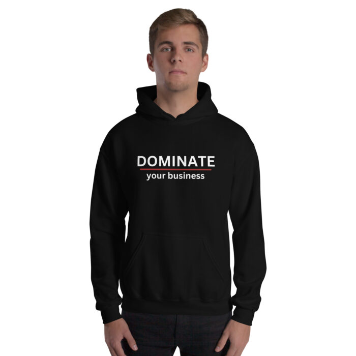 Unisex Hoodie - DOMINATE your business - Image 7