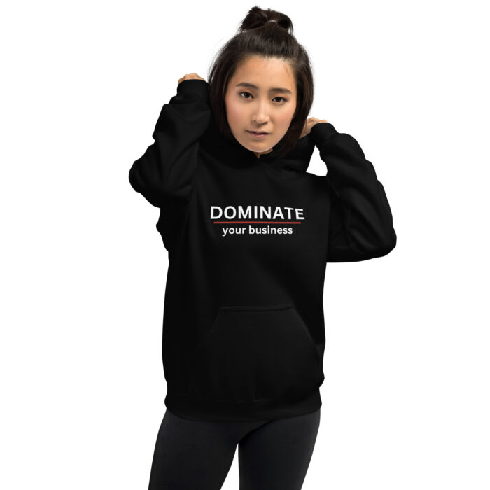 Unisex Hoodie - DOMINATE your business - Image 8